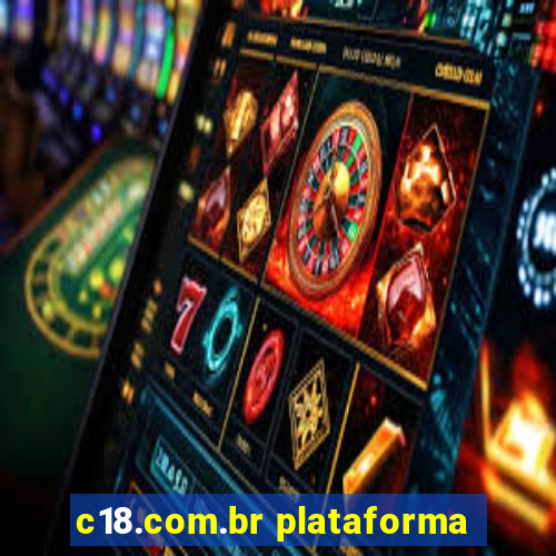 c18.com.br plataforma